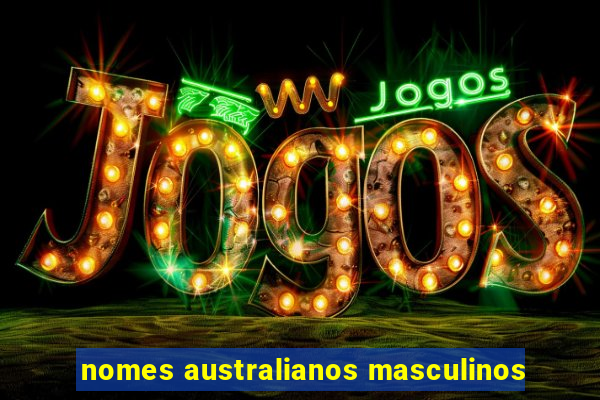 nomes australianos masculinos